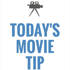 Movie Tip